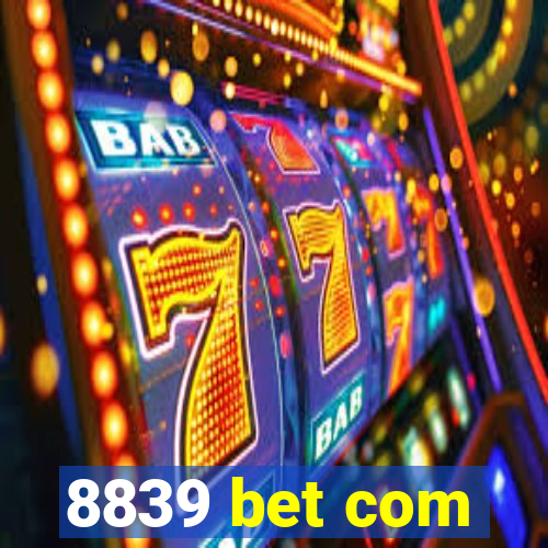 8839 bet com